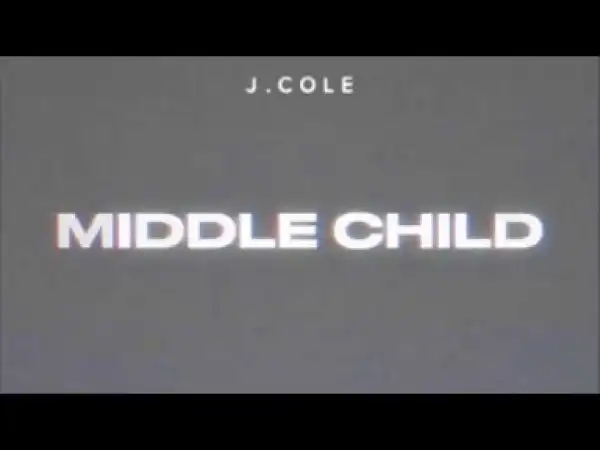 J. Cole - Middle Child